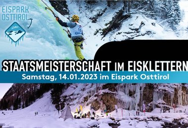 Samstag, 14.01.2023 im Eispark Osttirol - Österreichische Meisterschaft im Eisklettern im Zuge des 6. Eiskletterfestivals Osttirol