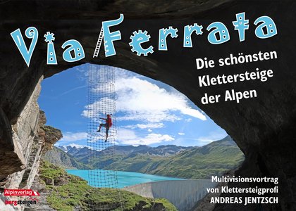 Andreas Jentzsch mit seinem Vortrag VIA Ferrata - die schönsten Klettersteige der Alpen