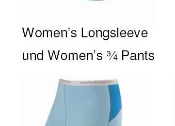 Women’s Longsleeve  und Women’s ¾ Pants