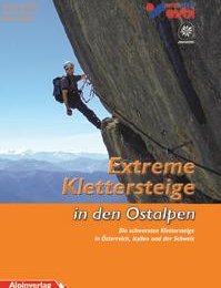 Neuer Klettersteigführer "Extreme Klettersteige in den Ostalpen"