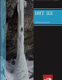 Neuer Eiskletterführer Schweiz - Hot Ice