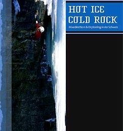 HOT ICE – COLD ROCK von Urs Odermatt