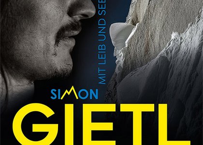 Simon Gietl - Mit Leib und Seele Alpinist