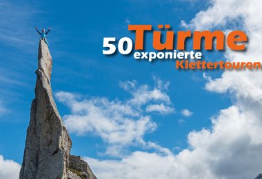 Cover 50 Türme - exponierte Klettertouren - La Fiamma Dente Normalweg