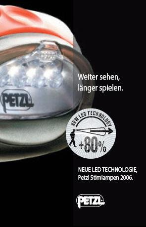 Weiter sehen, länger spielen, NEUE LED TECHNOLOGIE, Petzl Stirnlampen 2006.