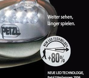 Weiter sehen, länger spielen, NEUE LED TECHNOLOGIE, Petzl Stirnlampen 2006.